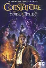 Watch DC Showcase: Constantine - The House of Mystery Megashare