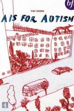 Watch A Is for Autism Megashare