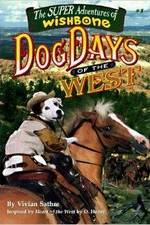 Watch Wishbone's Dog Days of the West Megashare