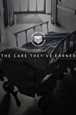 Watch The Care They\'ve Earned Megashare