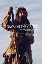 Watch 3 Days on the Cross Zmovies