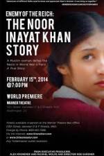 Watch Enemy of the Reich: The Noor Inayat Khan Story Megashare