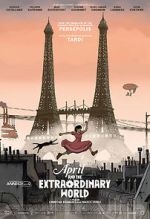 Watch April and the Extraordinary World Online Megashare