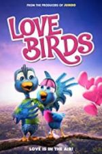 Watch Love Birds Megashare
