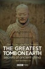 Watch The Greatest Tomb on Earth: Secrets of Ancient China Megashare