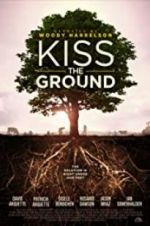 Watch Kiss the Ground Megashare