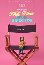 Watch First Time Female Director Megashare