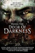 Watch Passed the Door of Darkness Megashare