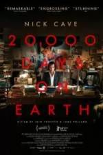 Watch 20,000 Days on Earth Online Megashare