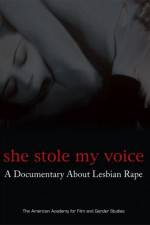 Watch She Stole My Voice: A Documentary about Lesbian Rape Megashare