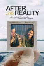 Watch After the Reality Megashare