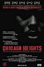 Watch Chicago Heights Megashare