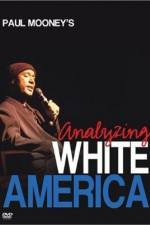 Watch Paul Mooney: Analyzing White America Megashare