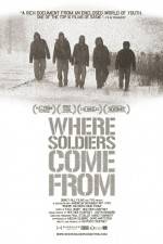 Watch Where Soldiers Come From Megashare