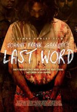 Watch Johnny Frank Garrett\'s Last Word Megashare