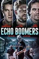 Watch Echo Boomers Megashare