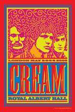 Watch Cream Royal Albert Hall London May 2-3-5-6 2005 Megashare