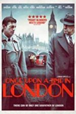 Watch Once Upon a Time in London Megashare