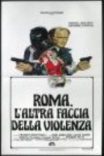 Watch Rome: The Other Side of Violence Megashare