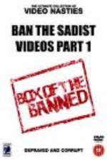 Watch Ban the Sadist Videos Megashare