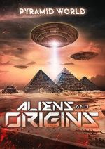 Watch Pyramid World: Aliens and Origins Megashare