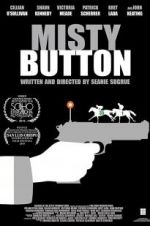 Watch Misty Button Megashare