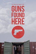Watch Guns Found Here Megashare