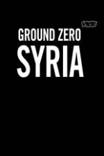 Watch Vice Media: Ground Zero Syria Megashare
