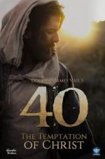 Watch 40: The Temptation of Christ Online Megashare