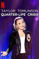 Watch Taylor Tomlinson: Quarter-Life Crisis Megashare