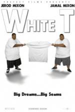 Watch White T Megashare