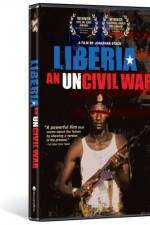 Watch Liberia An Uncivil War Megashare