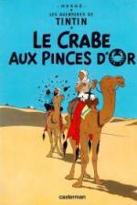 Watch Les aventures de Tintin Le crabe aux pinces d'or 1 Megashare