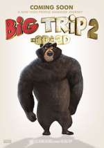 Watch Big Trip 2: Special Delivery Megashare