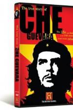 Watch The True Story of Che Guevara Megashare