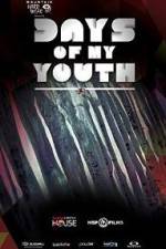 Watch Days of My Youth Megashare