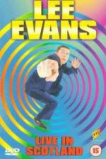 Watch Lee Evans Live in Scotland Megashare
