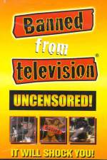 Watch Banned from Television Megashare