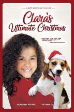 Watch Clara\'s Ultimate Christmas Alluc