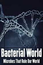 Watch Bacterial World Megashare