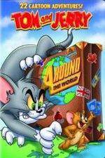 Watch Tom And Jerry Around The World Megashare