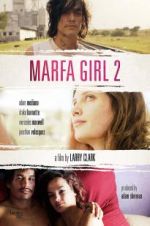 Watch Marfa Girl 2 Megashare