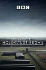 Watch How the Holocaust Began Megashare