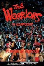 Watch The Warriors: TV Composite (FanEdit Megashare