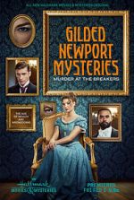 Watch Gilded Newport Mysteries: Murder at the Breakers Megashare