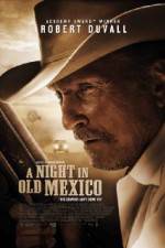 Watch A Night in Old Mexico Megashare