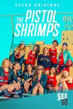 Watch The Pistol Shrimps Megashare