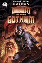 Watch Batman: The Doom That Came to Gotham Megashare