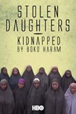 Watch Stolen Daughters: Kidnapped by Boko Haram Megashare