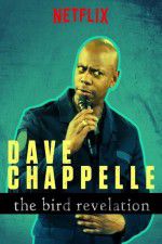 Watch Dave Chappelle: The Bird Revelation Megashare